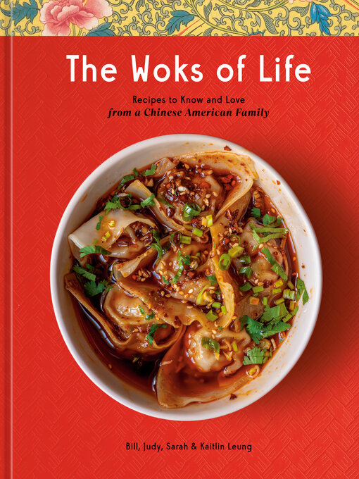 Title details for The Woks of Life by Bill Leung - Available